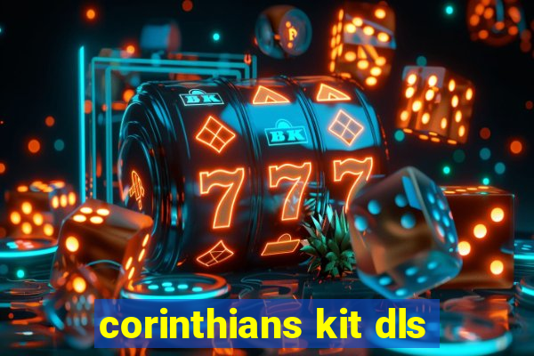 corinthians kit dls